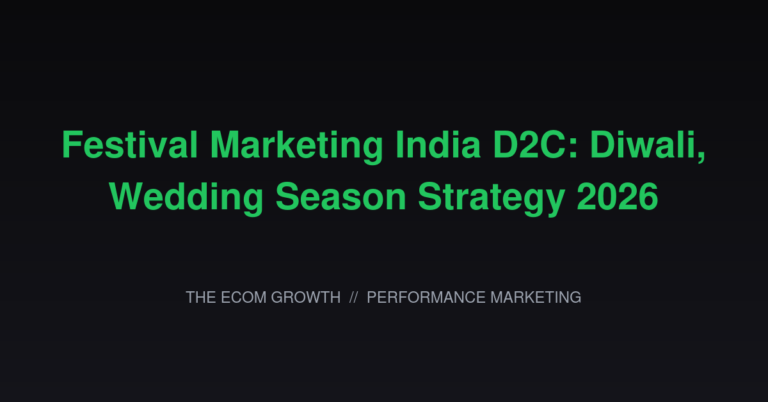 Festival Marketing India D2C: Diwali Wedding Season Strategy 2026